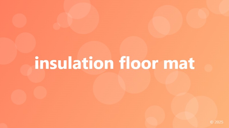 insulation floor mat