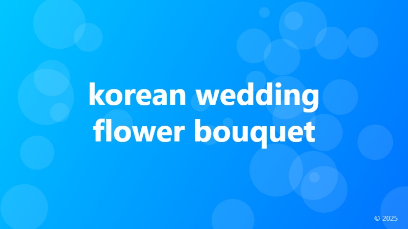 korean wedding flower bouquet