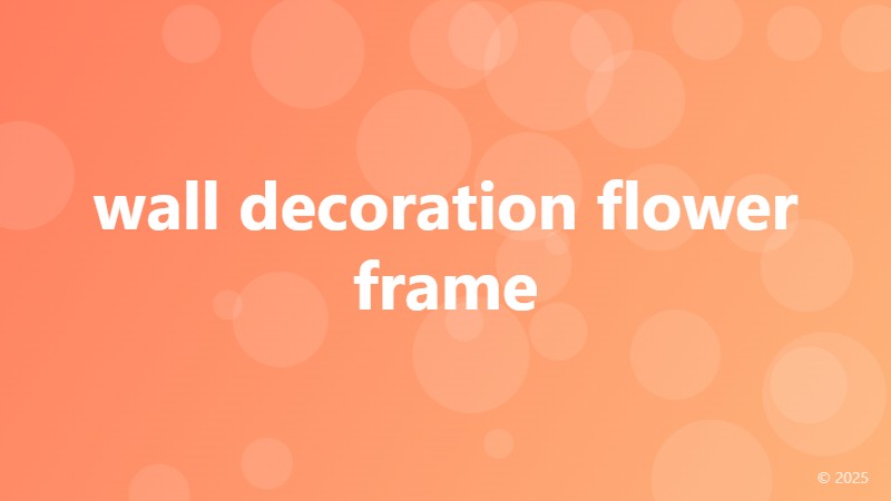 wall decoration flower frame
