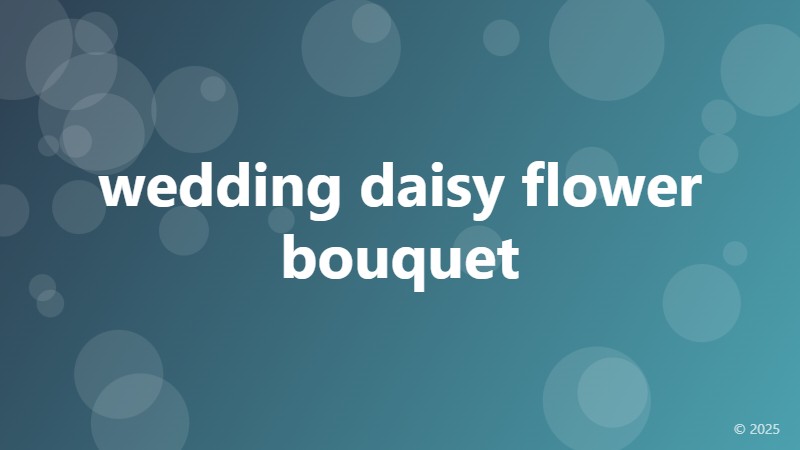 wedding daisy flower bouquet