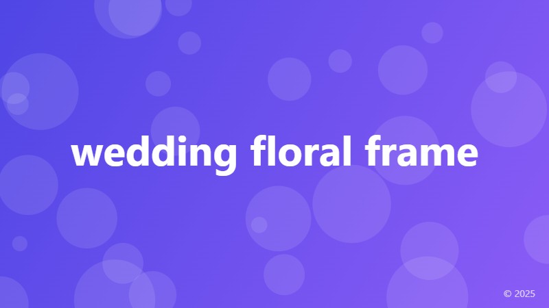 wedding floral frame