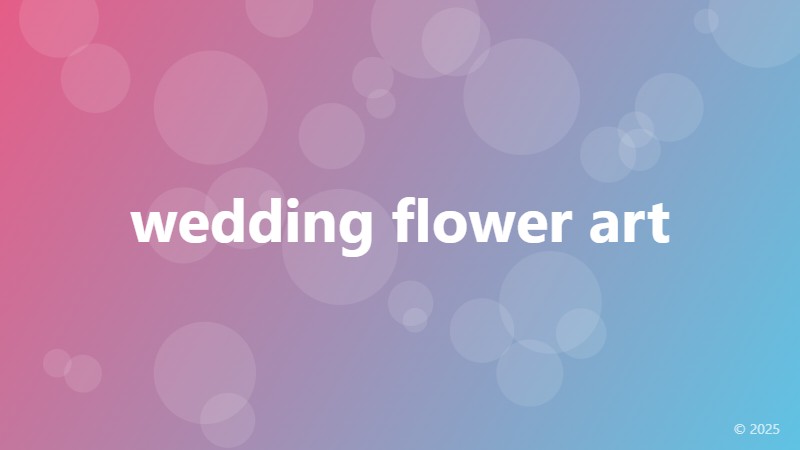 wedding flower art