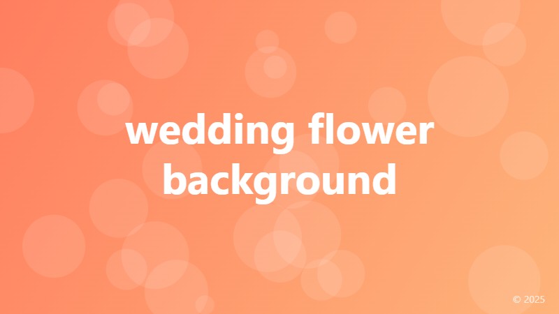 wedding flower background