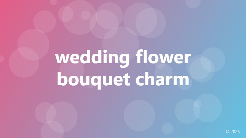 wedding flower bouquet charm