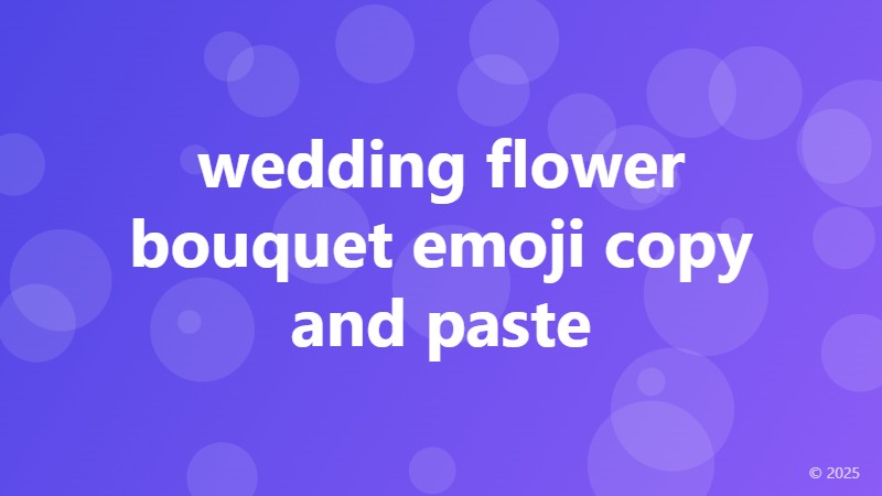 wedding flower bouquet emoji copy and paste