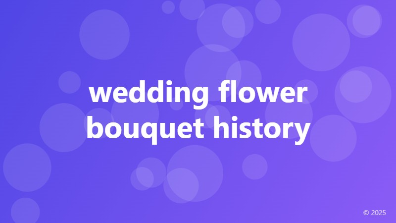 wedding flower bouquet history