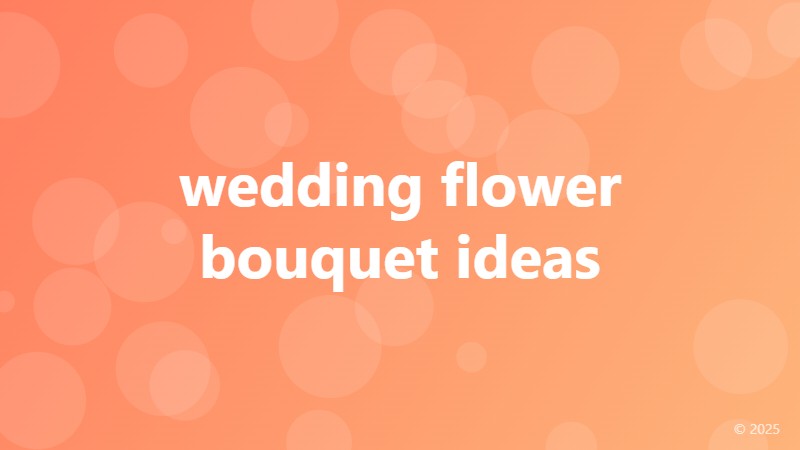 wedding flower bouquet ideas