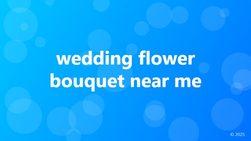 wedding flower bouquet near me
