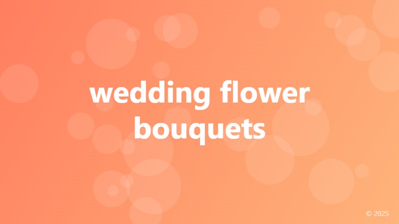 wedding flower bouquets