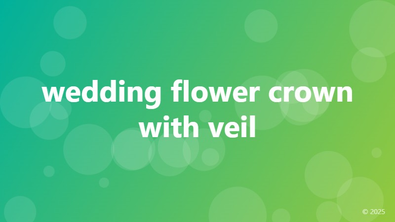 wedding flower crown with veil