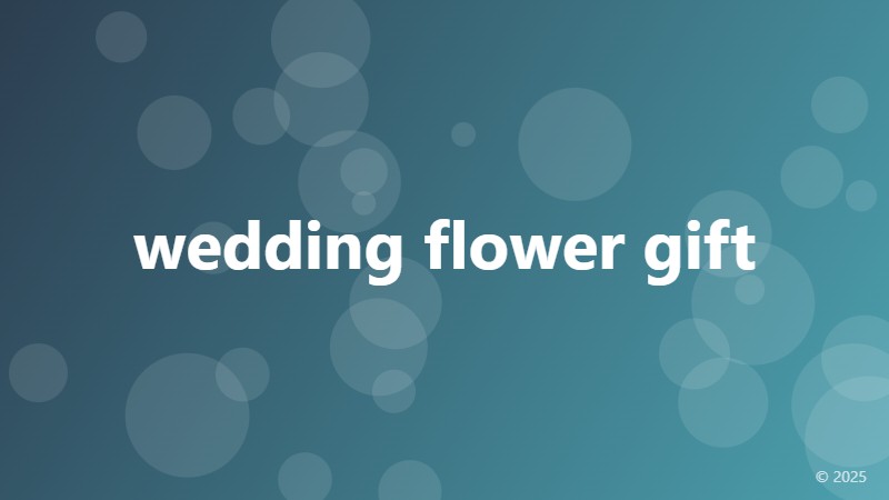 wedding flower gift