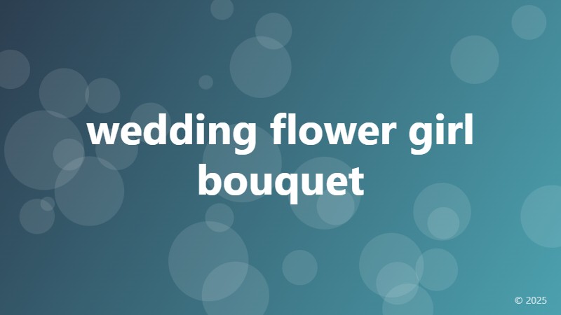 wedding flower girl bouquet