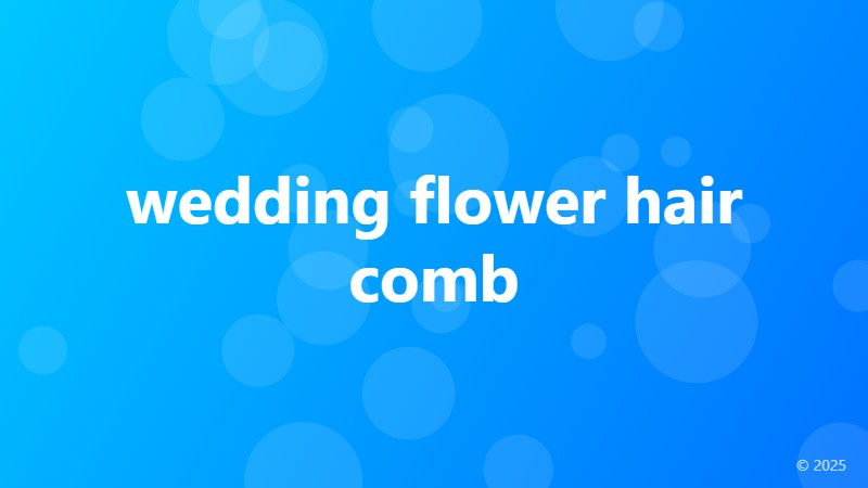 wedding flower hair comb