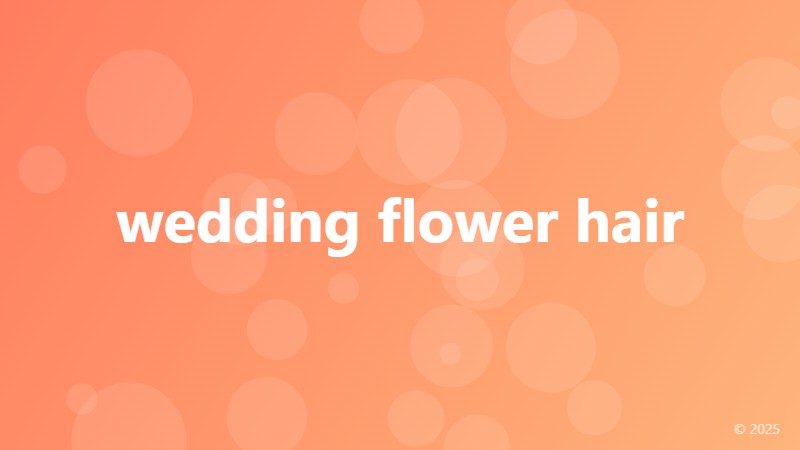 wedding flower hair