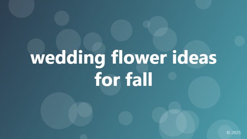 wedding flower ideas for fall