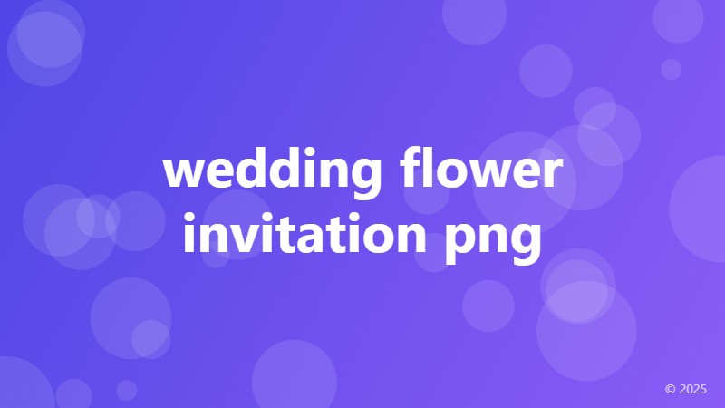 wedding flower invitation png