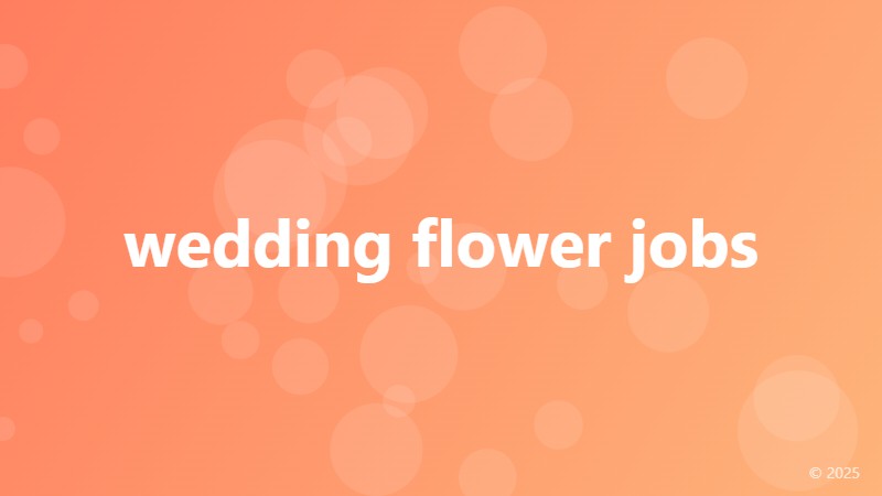 wedding flower jobs