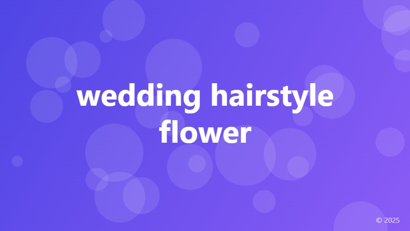 wedding hairstyle flower