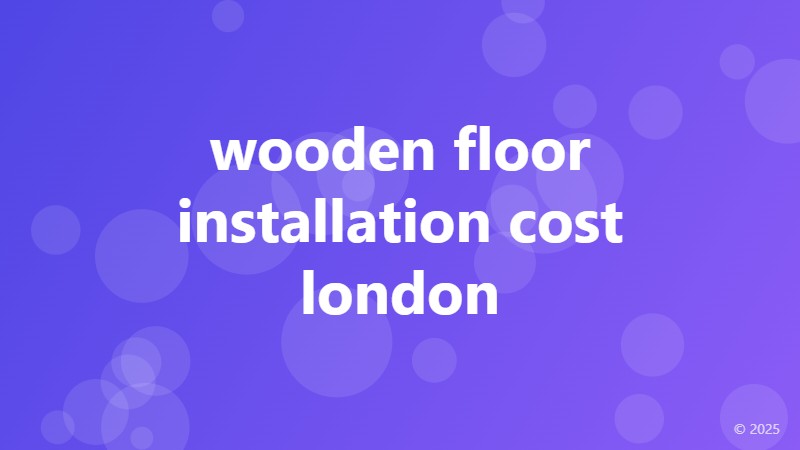 wooden floor installation cost london